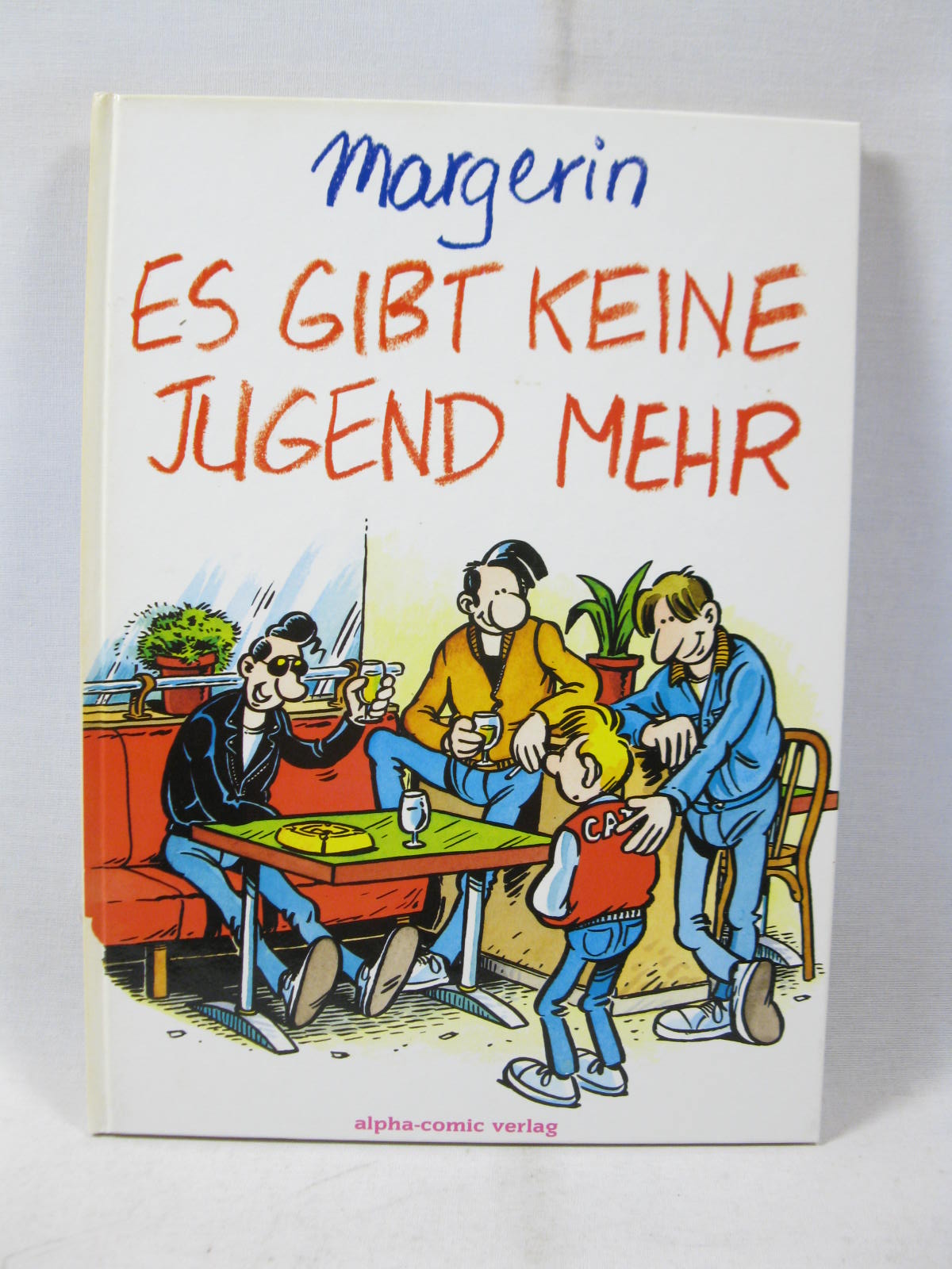 Es gibt keine Jugend mehr HC Margerin U-Comix präsentiert Nr. 49 Alpha (1). 133399 Es gibt keine Jugend mehr HC Margerin U-Comix präsentiert Nr. 49 Alpha (1). 133399