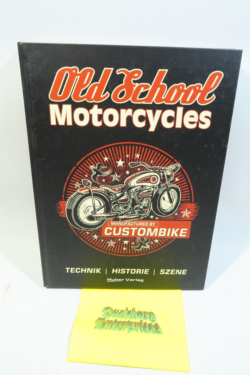 Old School Motorcycles Technik Historie Szene 200 Seiten Huber im Z (1). 155691 Old School Motorcycles Technik Historie Szene 200 Seiten Huber im Z (1). 155691