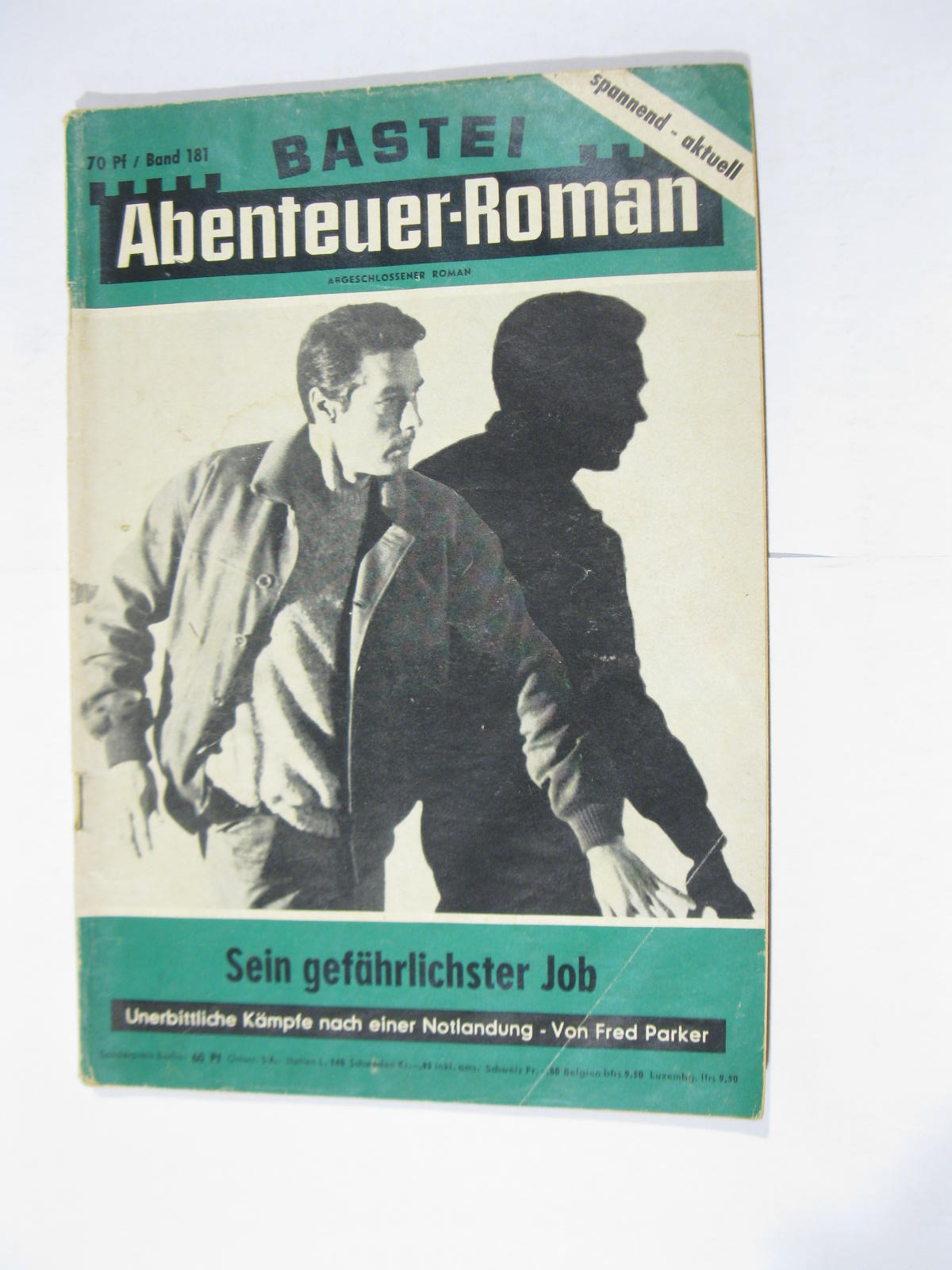 Bastei Abenteuer Roman Nr. 181 Bastei Verlag im Z (2-3). 103259 Bastei Abenteuer Roman Nr. 181 Bastei Verlag im Z (2-3). 103259